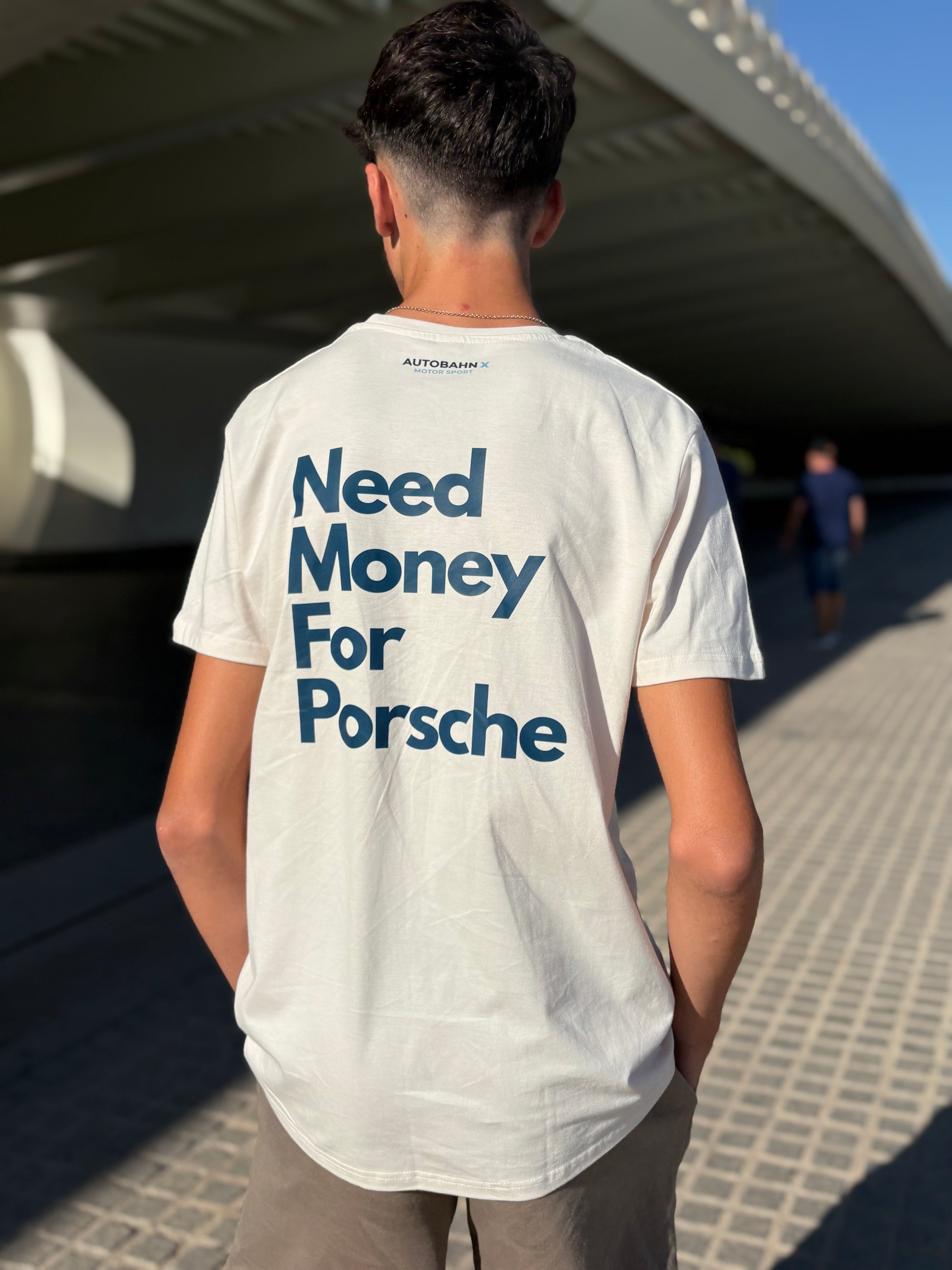Autobahn.X T-Shirt, Need Money For Porsche edition